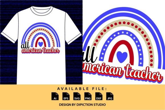 All American Teacher Rainbow Shirt SVG Graphics