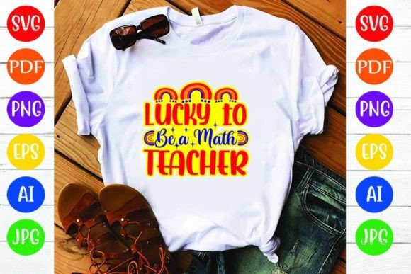 Lucky to Be a Math Teacher Graphics