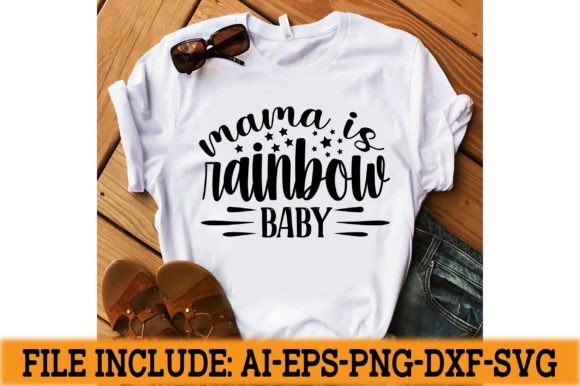 Mama is Rainbow Baby Graphics for T-Shirt Designs