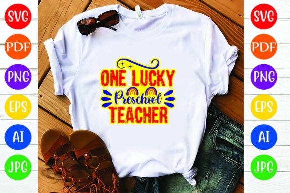 One Lucky Preschool Teacher: Graphics for T-Shirt Designs