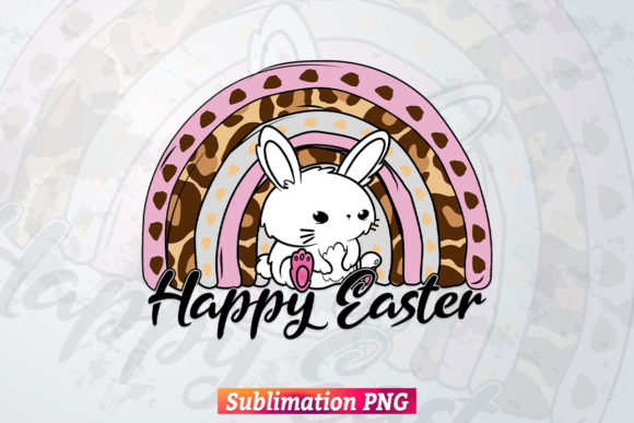 Rainbow Happy Easter Png Sublimation: Graphics and T-Shirt Designs